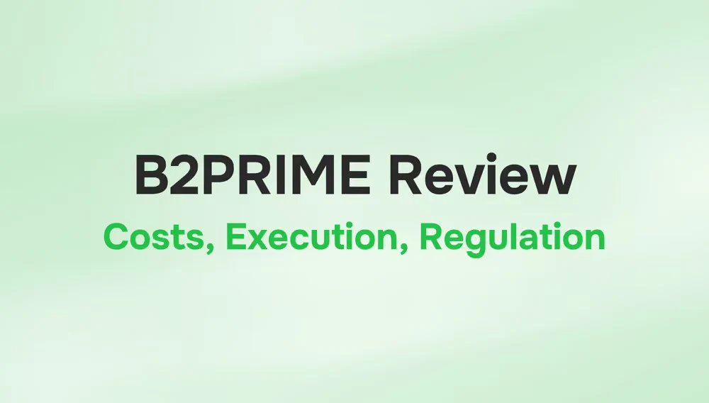 B2PRIME Review: What Traders Need Before Opening an Account